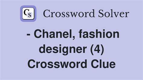 fashion designer chanel crossword clue|fashion designer chanel.